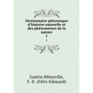   la nature. 1 F. E. (FÃ©lix Edouard) GuÃ©rin MÃ©neville Books