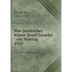  (Josef Israels)  ein Vortrag. 1910 Max, 1881 1937 Eisler Books