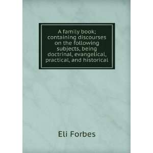  A family book; containing discourses on the following 