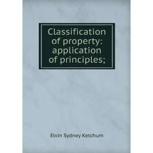   of property application of principles; Elvin Sydney Ketchum Books