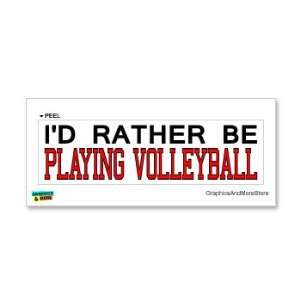  Id Rather Be Playing Volleyball   Window Bumper Laptop 