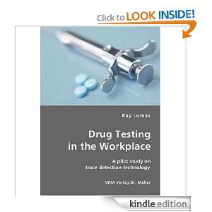 Drug Testing in the Workplace  A pilot study on trace detection 