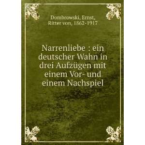     und einem Nachspiel Ernst, Ritter von, 1862 1917 Dombrowski Books