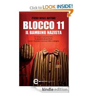 Blocco 11   Il bambino nazista (Italian Edition) Piero Degli Antoni 