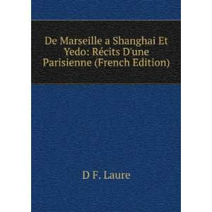   Yedo: RÃ©cits Dune Parisienne (French Edition): D F. Laure: Books