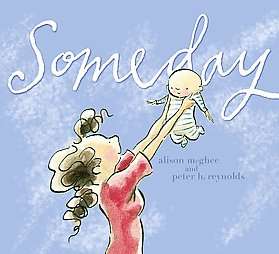 Someday by Alison McGhee 2007, Hardcover 9781416928119  