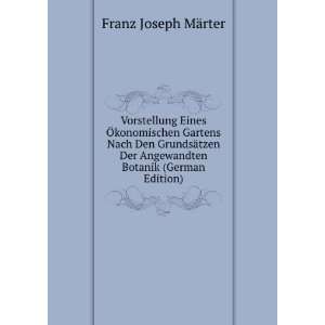   Angewandten Botanik (German Edition) Franz Joseph MÃ¤rter Books