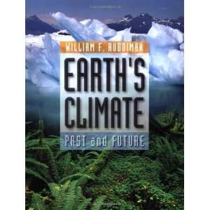   Climate Past and Future [Paperback] William F. Ruddiman Books