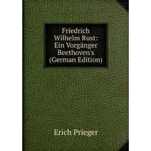  Friedrich Wilhelm Rust Ein VorgÃ¤nger Beethovens 