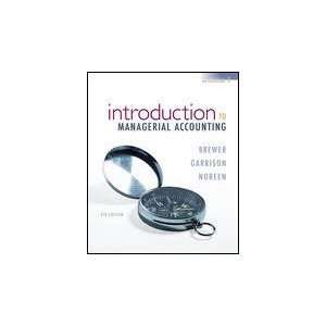  Introduction to Managerial Accounting, 4th. Edition 