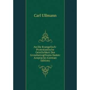   Baden Ansprache (German Edition) Carl Ullmann Books