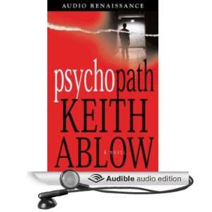  Psychopath A Novel (Audible Audio Edition) Keith Ablow 