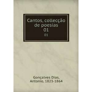   §Ã£o de poesias. 01 Antonio, 1823 1864 GonÃ§alves Dias Books