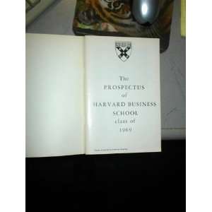   of Harvard Business School Class of 1969 George P. Baker Books