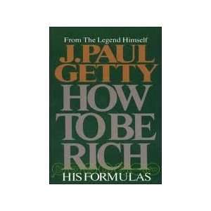   the legend himself His Formulas 1983 paperback J Paul Getty Books