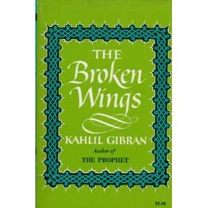  The Broken Wings Kahlil Gibran Books