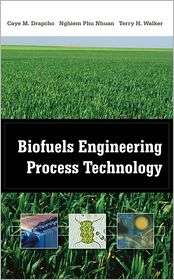 Biofuels Engineering Process Technology, (0071487492), Caye Drapcho 