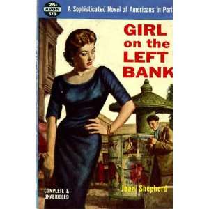 Girl On the Left Bank Joan Shepherd Books