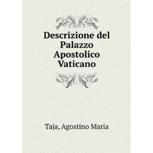  Descrizione del Palazzo Apostolico Vaticano: Agostino 
