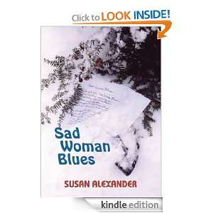 SAD WOMAN BLUES SUSAN ALEXANDER  Kindle Store