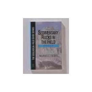  Sedimentary Rocks in the Field, 3rd edition Toys & Games