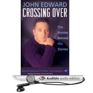  Crossing Over The Stories Behind the Stories (Audible 