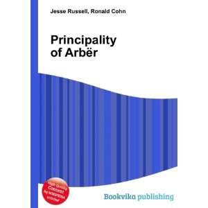  Principality of ArbÃ«r Ronald Cohn Jesse Russell Books
