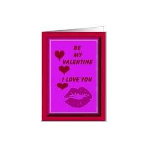  Be my Valentine / Red Hearts / Lips Card Health 