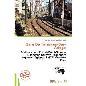  Gare De Tarascon Sur Ariège (9786200687340) Dismas 