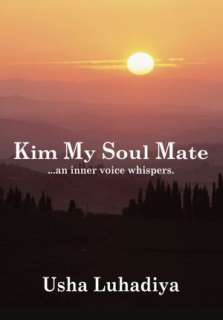   Kim My Soul Mate by Usha Luhadiya, AuthorHouse  NOOK 