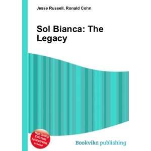  Sol Bianca The Legacy Ronald Cohn Jesse Russell Books