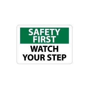  OSHA SAFETY FIRST Watch Your Step Safety Sign