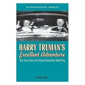  Harry Trumans Excellent Adventure Publisher: Chicago 