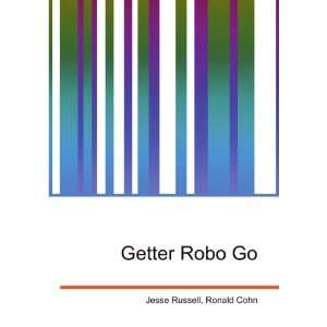  Getter Robo Go: Ronald Cohn Jesse Russell: Books