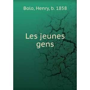 Les jeunes gens Henry, b. 1858 Bolo Books