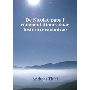  De Nicolao papa i commentationes duae historico canonicae 