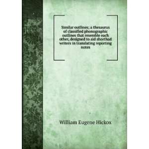   translating reporting notes William Eugene Hickox  Books