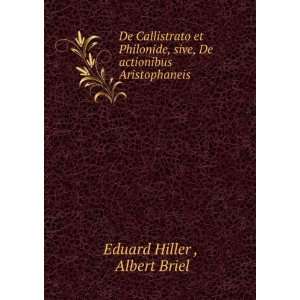   sive, De actionibus Aristophaneis Albert Briel Eduard Hiller  Books