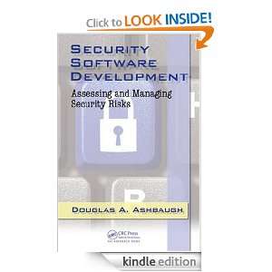 Security Software Development Assessing and Managing Security Risks 