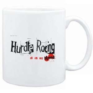 Mug White  Hurdle Racing IS IN MY BLOOD  Sports  Sports 