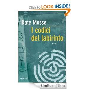 codici del labirinto (Bestseller) (Italian Edition) Kate Mosse, R 