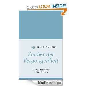 Zauber der Vergangenheit Glanz und Elend einer Epoche (German Edition 