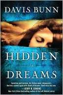 Hidden in Dreams Davis Bunn Pre Order Now