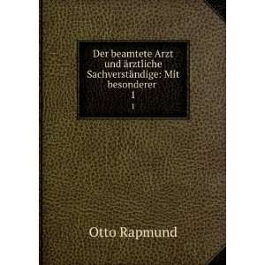   rztliche SachverstÃ¤ndige Mit besonderer . 1 Otto Rapmund Books