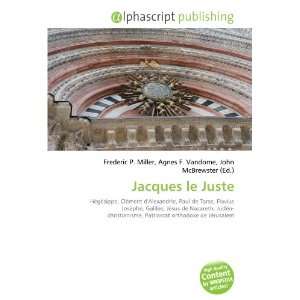  Jacques le Juste (French Edition) (9786132662323) Books