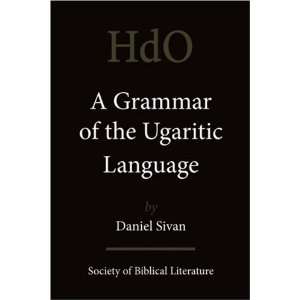  A Grammar of the Ugaritic Language Second Impression with 