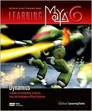 Learning Maya 6 Dynamics, (1894893697), Alias Learning Tools 