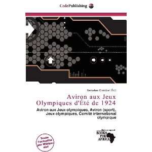  Aviron aux Jeux Olympiques dÉté de 1924 (French Edition 