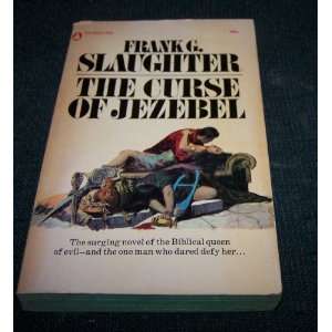  The Curse of Jezebel Frank G. Slaughter Books