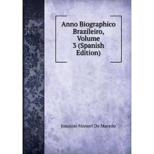   , Volume 3 (Spanish Edition) Joaquim Manuel De Macedo Books